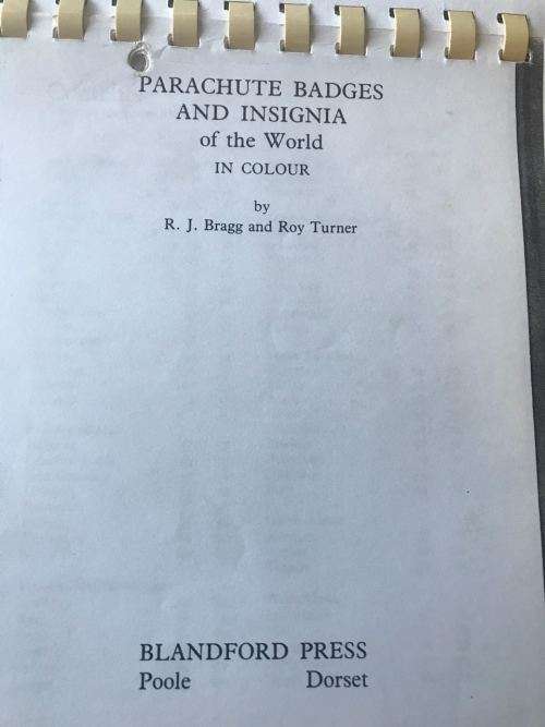 PARACHUTE BADGES & INSIGNIA OF THE WORLD BY R.J. BRAGG & ROY TURNER-SPIRAL BOUND-PHOTOCOPY-100 PAGES