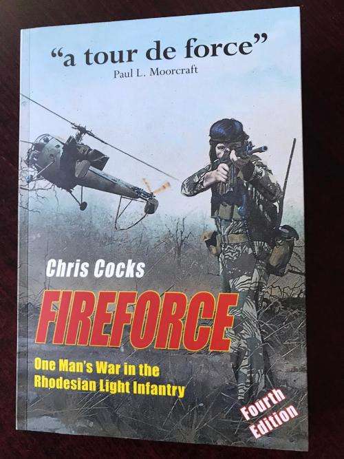 FIRE FORCE BY CHRIS COCKS-ONE MAN'S WAR IN THE RHODESIAN LIGHT INFANTRY-306 PAGES-CONDITION LIKE NEW