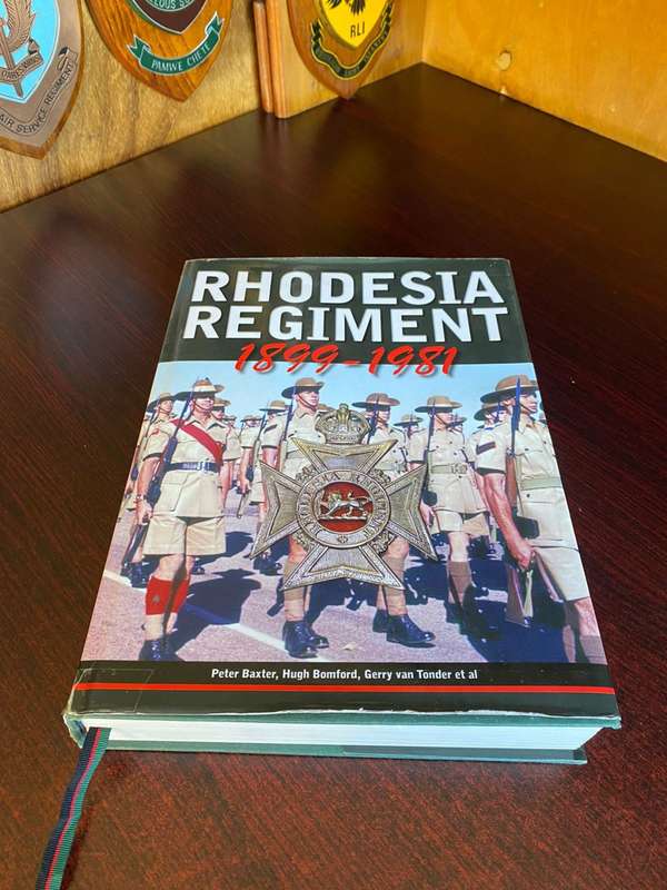 RHODESIA REGIMENT 1899-1981-HARD COVER WITH DUST COVER-FIRST EDITION PUBLISHED 2014-593 PAGES/ 2500