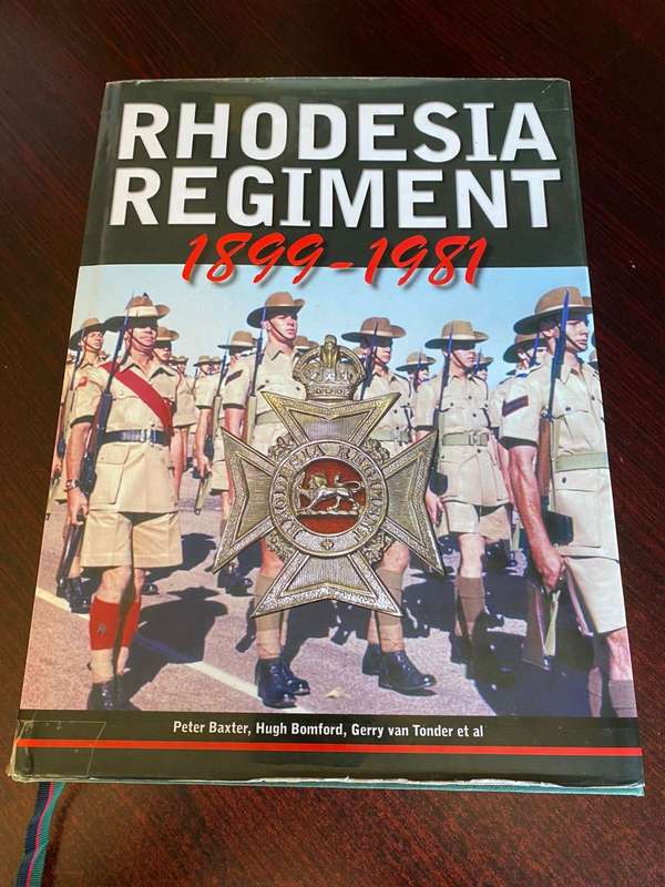 RHODESIA REGIMENT 1899-1981-HARD COVER WITH DUST COVER-FIRST EDITION PUBLISHED 2014-593 PAGES/ 2500