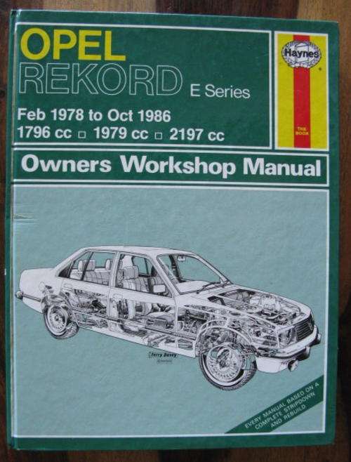HAYNES OWNERS WORKSHOP MANUAL FOR OPEL REKORD E SERIES FEB 1978 - OCT 1986