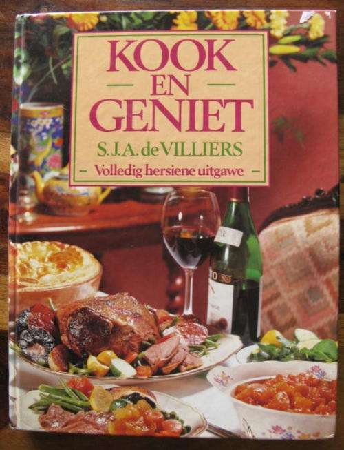 KOOK EN GENIET DEUR S.J.A. DE VILLIERS - VOLLEDIG HERSIENE UITGAWE - 1993 UITGAWE