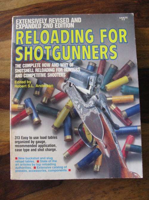 RELOADING FOR SHOTGUNNERS - EXTENSIVELY REVISED AND EXPANDED 2ND EDITION