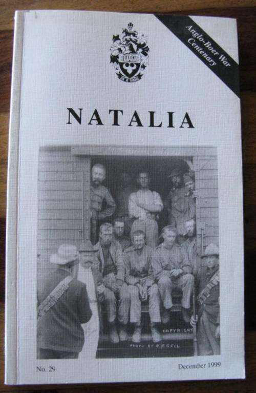NATALIA - ANGLO BOER WAR CENTENARY DECEMBER 19999 - 127 PAGES - ILLUSTRATED - CONDITION: GOOD 9/10