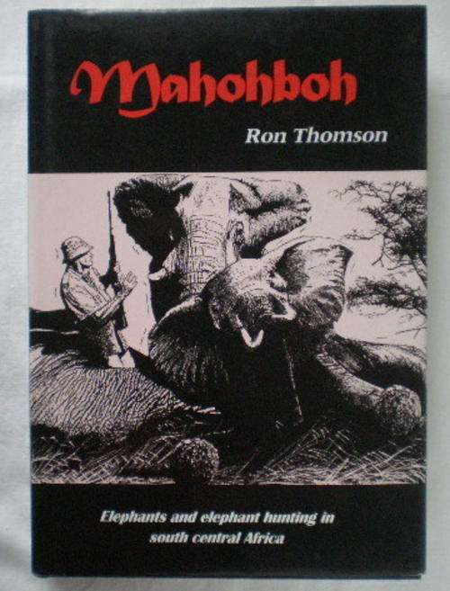 MAHOHBOH BY RON THOMSON SIGHNED,LIMITED 1ST EDITION NO 196 0F 2500.1ST EDITION PUBLISHED 1997
