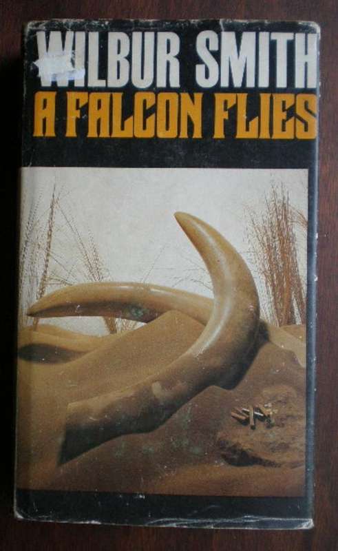 WILBUR SMITH-A FALCON FLIES-1ST EDITION 1980-REPRINT 1980-PRINTED & BOUND IN GREAT BRITAIN BY MORRIS