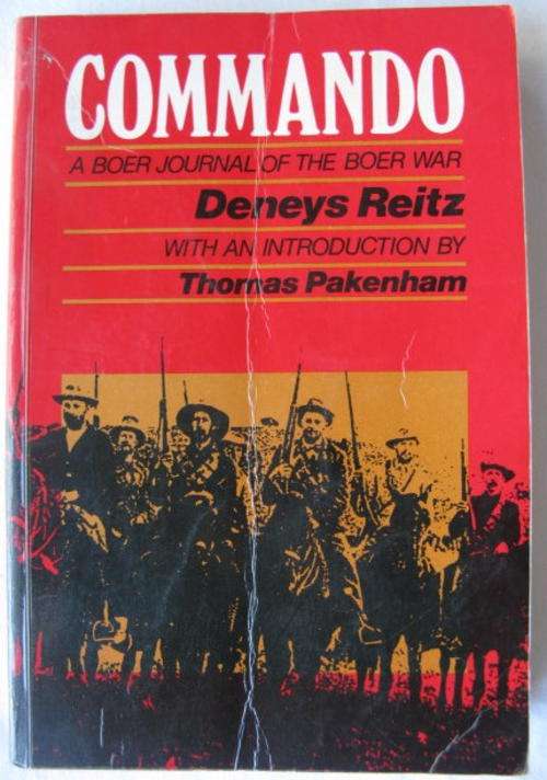 COMMANDO-A BOER JOURNAL OF THE BOER WAR BY DENEYS REITZ-PAPERBACK-EDITION 1992-331 PAGES-CONDITION U