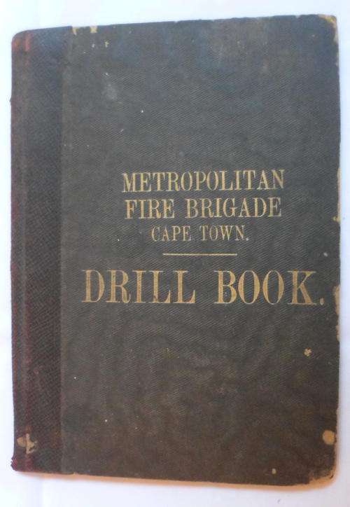 METROPOLITAN FIRE BRIGADE CAPE TOWN DRILL BOOK 1925-SCARCE-ALL ORIGINAL & COMPLETE CONDITION-36 PAGE