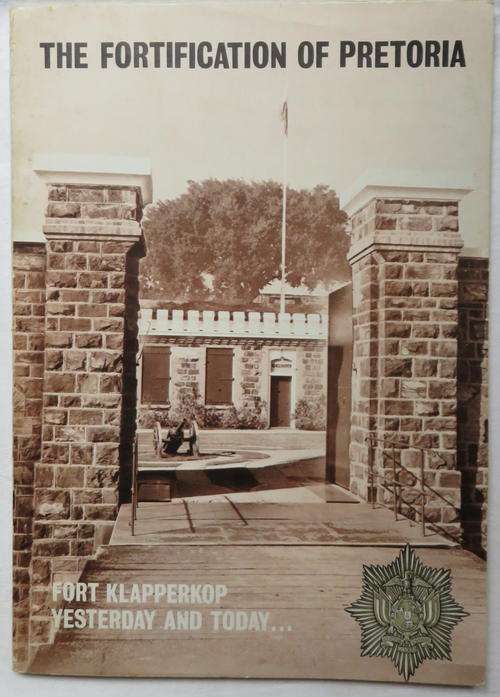 THE FORTIFICATION OF PRETORIA -PUBLISHED 1968-95 PAGES-WELL ILLUSTRATED-CONDITION-GOOD 8/10