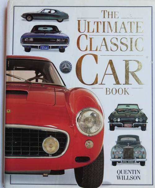 THE ULTIMATE CLASSIC CAR BOOK-FIRST EDITION PUBLISHED 1995-HARD COVER WITH DUST COVER-COFFEE TABLE S