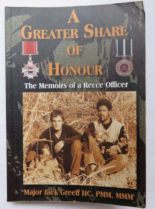 A GREATER SHARE OF HONOUR MEMOIRS OF A RECCE OFFICER,BY JACK GREEFF-SECOND EDITION 2008 SOFT COVER-3