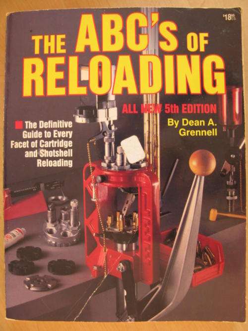 THE ABC'S OF RELOADING - 5TH EDITION BY DEAN A. GRENNELL.  288 PAGES - SOFTCOVER.  CONDITION:  USED,