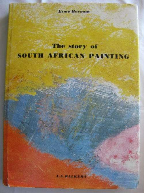 THE STORY OF SA PAINTING BY ESME BERMAN