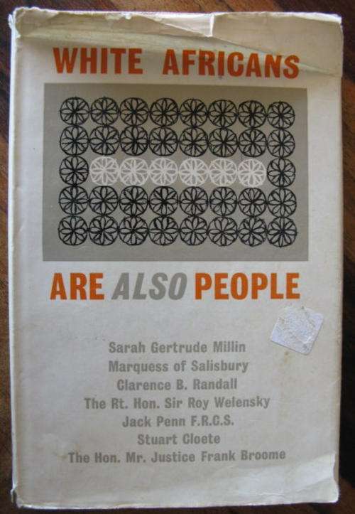WHITE AFRICANS ARE ALSO PEOPLE - FIRST EDITION PUBLISHED 1966 - HARDCOVER WITH DUSTCOVER