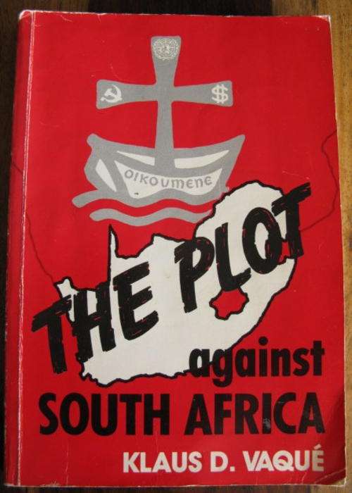 THE PLOT AGAINST SOUTH AFRICA - 1ST EDITION PUBLISHED 1989.