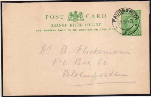 ORANGE RIVER COLONY POST CARD USED IN ORANGE FREE STATE WITH "FAURESMITH" DATE STAMP "23 JAN E13".