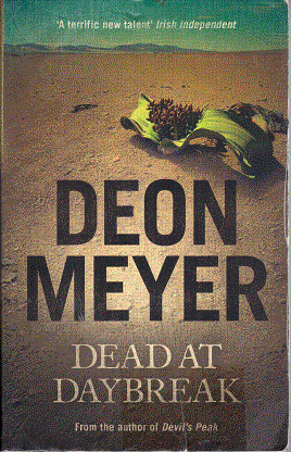 Dead at Daybreak by Deon Meyer