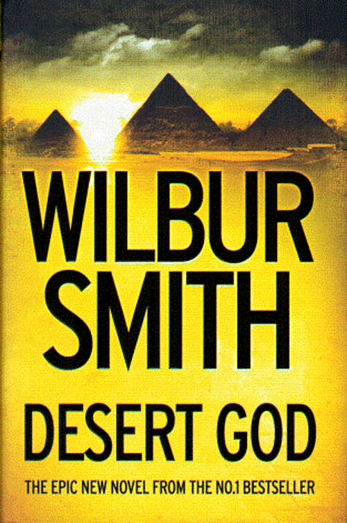 Desert God by Wilbur Smith (signed first edition)