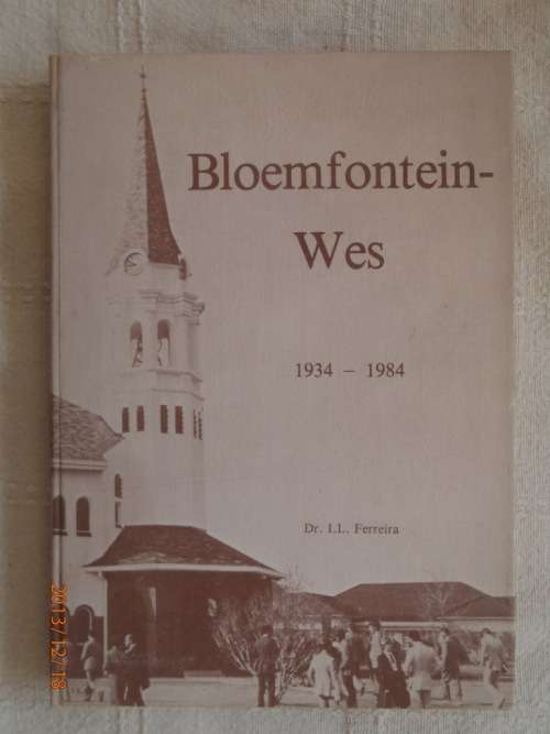 Bloemfontein Wes, 1934 to 1984, Dr I. L. Ferreira