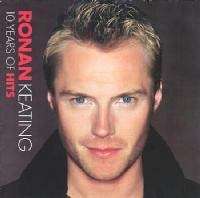 RONAN KEATING ****10 Years of Hits****