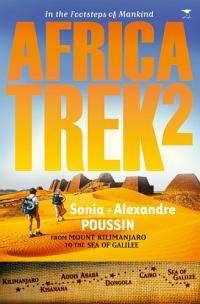 Sonia & Alexandre Poussin ***AFRICA TREK 2*** In the Footsteps of Mankind (LIKE NEW)