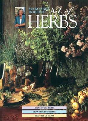 Margaret Roberts' ****A ~ Z OF HERBS**** (Hardcover) Like New!!