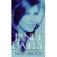 Janet Dailey***NOTORIOUS*** (Softcover)