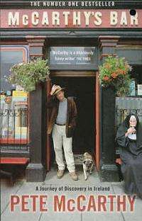 Pete McCarthy***McCarthy's Bar: A Journey of Discovery in Ireland***(Softcover)