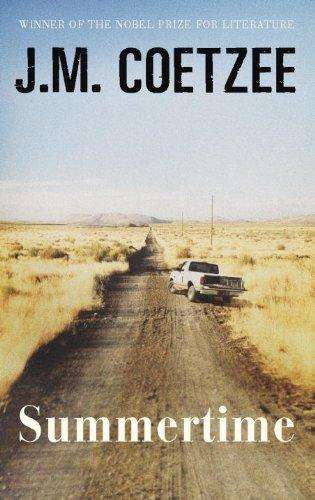Summertime_ Scenes From Provincial Life - J. M. Coetzee