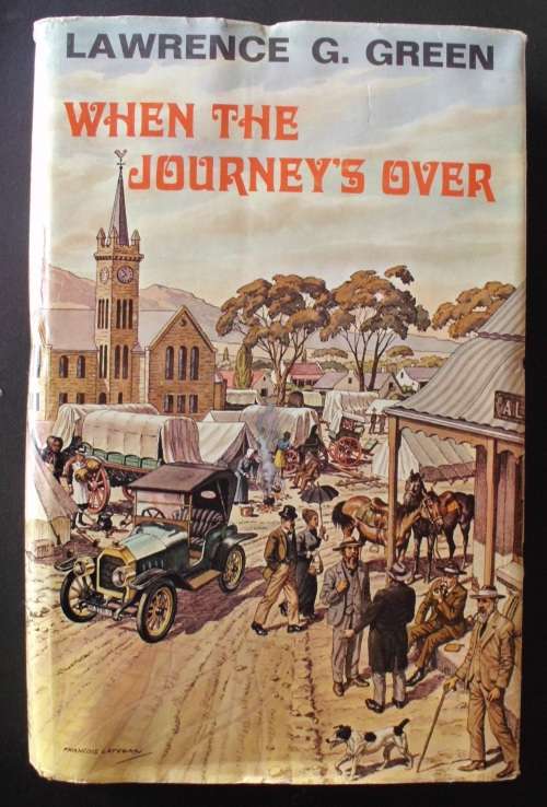 Book "When The Journeys Over" by Lawrence Green 1st edition