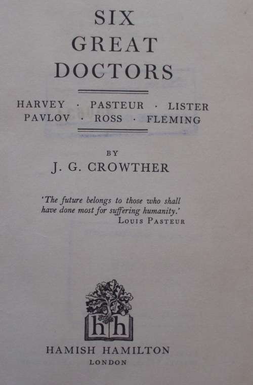 Book - Six Great Doctors by J.G.Crowther 1957 1st.ed