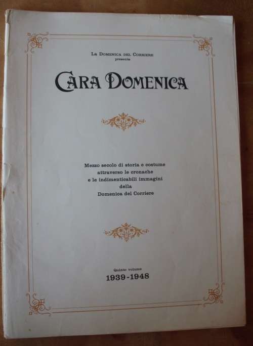 Magazines - Italy - La Domenica Del Corriere - 1899-1948 x 40