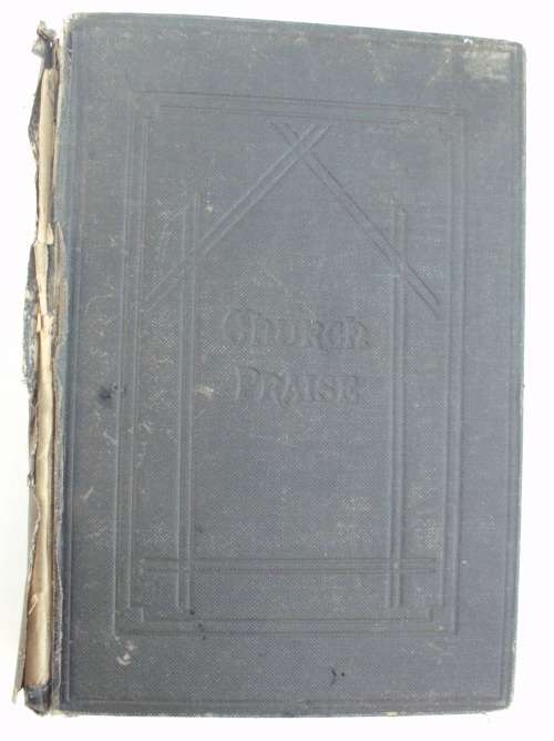 Bible - Church Praise - 1907 - Complete Metrical Psalms/Hymns