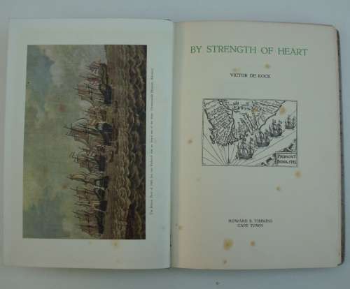 Book - By Strength Of Heart - Victor De Kock - No 8/50 - Signed By Author.