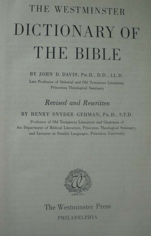 Bible - Westminster Dictionary Of The Bible - John D Davis - 1944