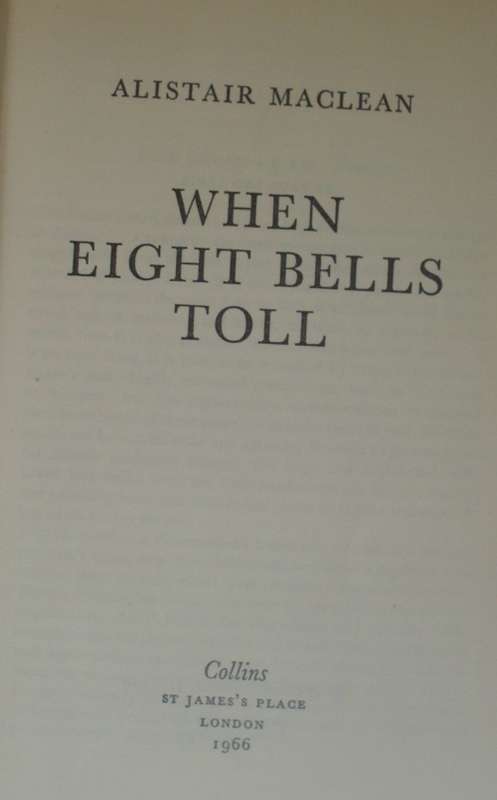 Book - When Eight Bell Tolls - Alistair Mclean - 1966 - 1st Ed