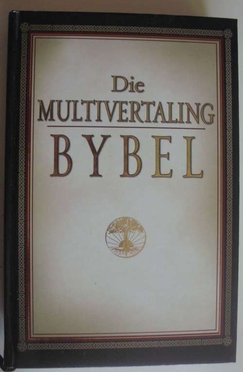 Bible - Die Multivertaling Bybel - 2004 - 1st Ed.