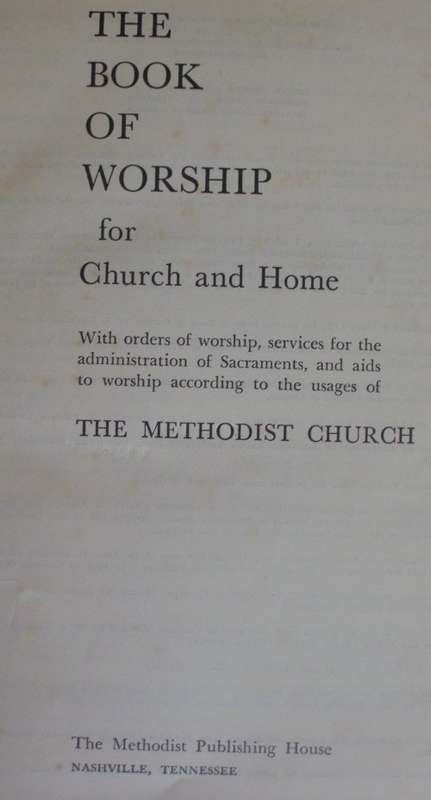 Bible - The Book Of Worship - Methodist - 1965