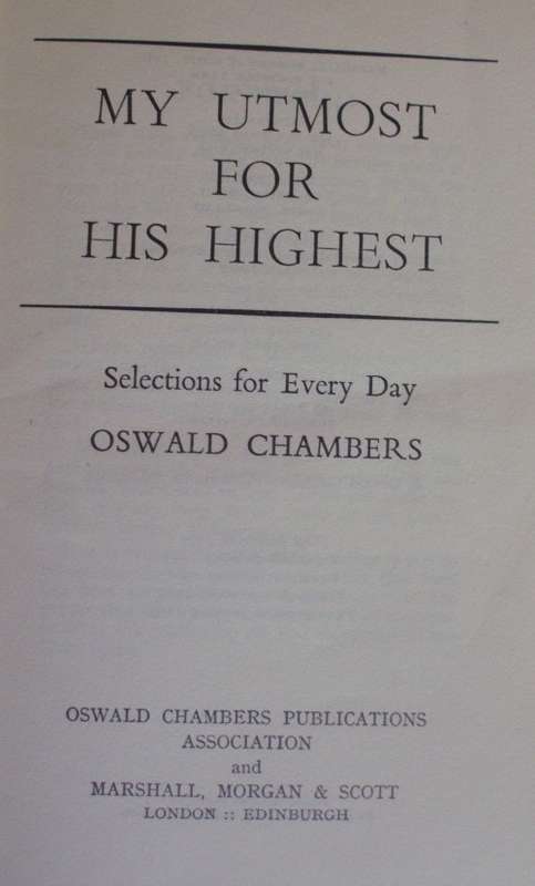 Bible/Book - My Utmost For His Highest - Oswald Chambers - 1967