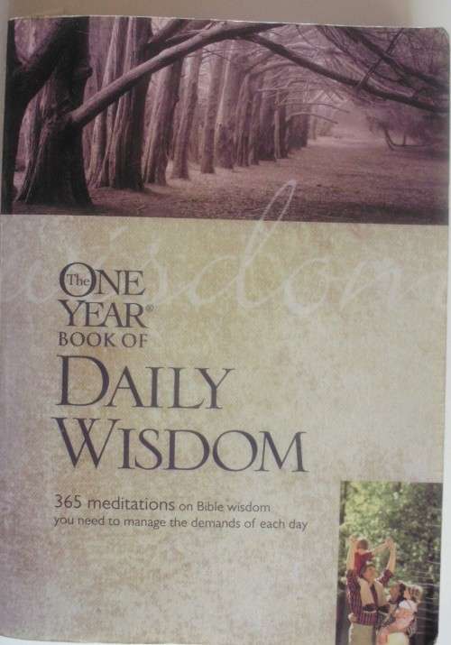 Bible/Book - The One Year Book Of Daily Wisdom - 2006 1st ed
