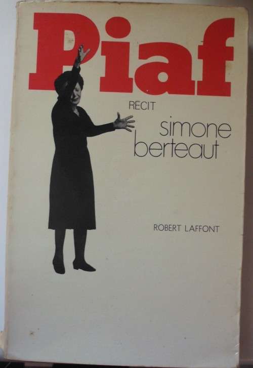 Book - Piaf - Simone Berteaut - 1969 - rare