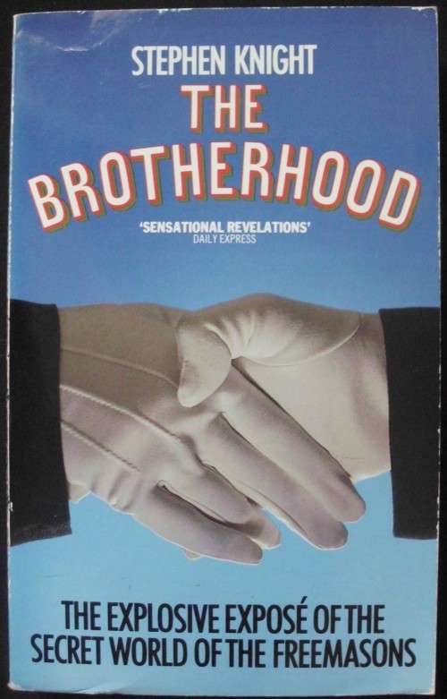 Bible/Book - The Brotherhood - Stephen Knight - [Freemasons]