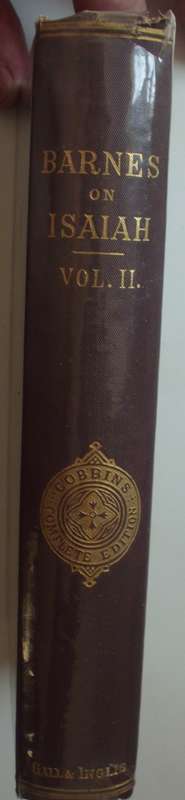 Bible - Barnes On Isaiah Vol 2 - Rev.Albert Barnes - 1850s