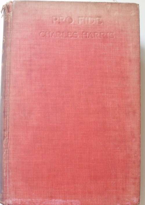 Bible/Book - Pro Fide - Charles Harris - 1930