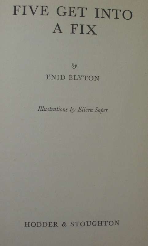Book - Five Get Into A Fix - Enid Blyton - 1958 - 1st ed