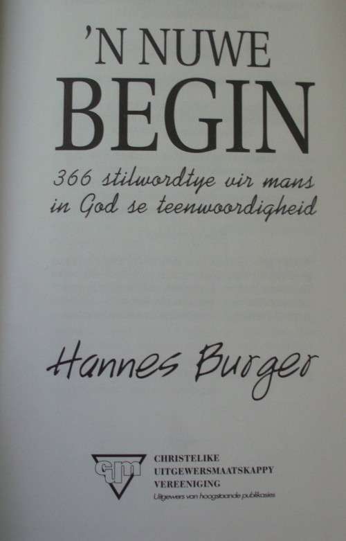 Bible/Book -`N Nuwe Begin - Hannes Burger - 1998