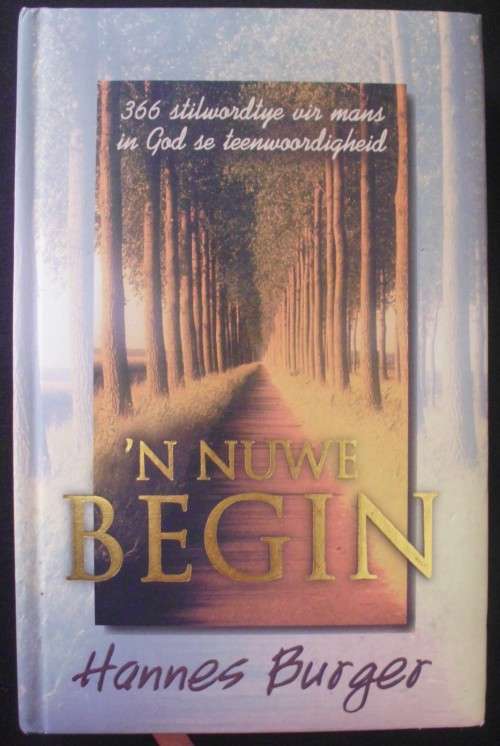 Bible/Book -`N Nuwe Begin - Hannes Burger - 1998