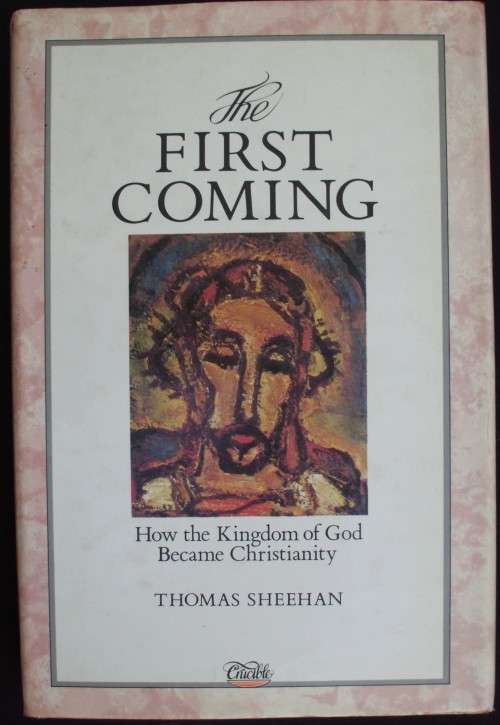 Bible/Book - The First Coming - Thomas Sheehan - 1988