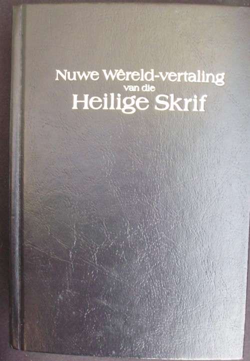 Bible - Nuwe Wereld Vertaling Van Die Heilige Skrif - 1984