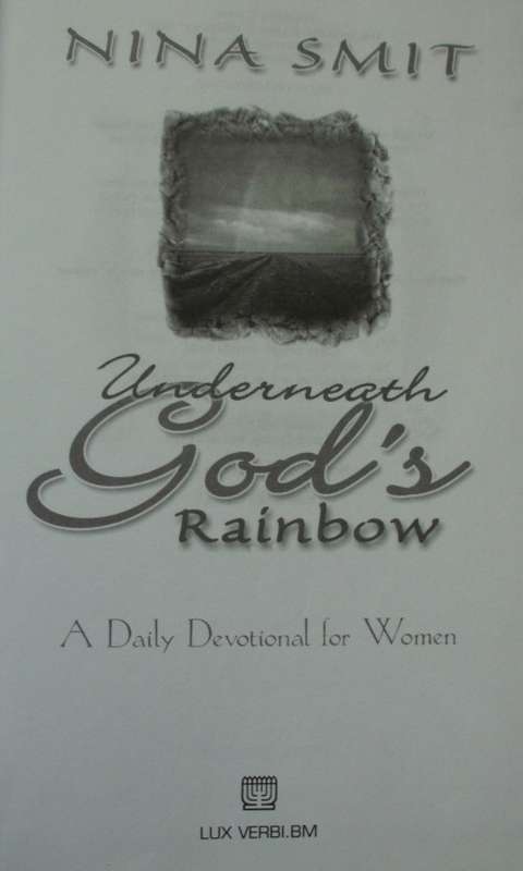 Bible/Book - Underneath God`s Rainbow - Nina Smit - 2004 - B